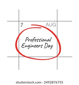 Professional Engineers Day, August 7 - calendar date.