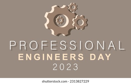 Professional Engineers Day. background, banner, card, poster, template. Vector illustration.