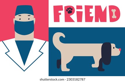 Professional examination and treatment of animals in a veterinary clinic. Portrait of a veterinarian in a mask. Sick dog at the doctor's office. Decorative inscription on the theme of friendship.