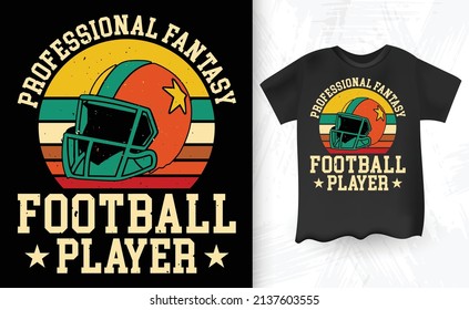 Professional Fantasy Football Player Retro Vintage Football T-shirt Deign