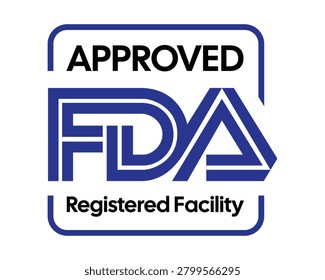 Professional FDA Approved Registered Facility badge featuring an official regulatory compliance mark and certification logo for healthcare, pharmaceutical, food production, and medical device industries. Ideal for packaging, quality assurance materials, compliance documentation, facility certifications, product labeling, and regulatory communications.