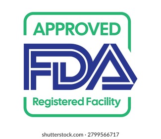 Professional FDA Approved Registered Facility badge featuring a modern certification design with regulatory compliance branding and official approval elements. Ideal for pharmaceutical products, healthcare facilities, medical device packaging, food manufacturing, quality assurance materials, compliance documentation, and certification graphics.