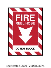 Professional flat vector Fire Hose Reel – Do Not Block safety sign featuring a bold downward directional arrow to identify the location of emergency fire equipment while keeping access unobstructed. Ideal for offices, warehouses, factories, hospitals, schools, commercial buildings, industrial facilities, fire protection systems, workplace safety, and regulatory compliance.