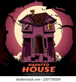 A professional flat vector illustration of a spooky purple haunted house set against a large full moon. The design features a dilapidated two story mansion with broken windows, a crooked chimney, and bats flying in the night sky. Framed by dark silhouetted trees, this high quality graphic includes the text Haunted House A Halloween Theme, making it ideal for holiday party invitations, horror event posters, and seasonal social media content.