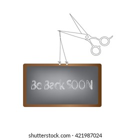 Professional Hair cutting Scissors with be back soon sign in blackboard,vector illustration.