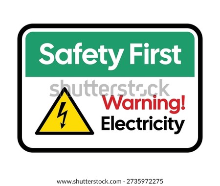 A professional horizontal vector safety sign designed to provide immediate visual notification of electrical hazards. The layout features a prominent green header with "Safety First" in white text, alongside a clear yellow warning triangle containing a black lightning bolt symbol. The message is reinforced with a bold "Warning!" in red and "Electricity" in black. This sign is an essential asset for workplace safety compliance in industrial plants, construction zones, and electrical utility rooms to protect workers from high-voltage risks.
