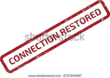 Professional illustration of CONNECTION RESTORED