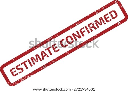 Professional illustration of ESTIMATE CONFIRMED