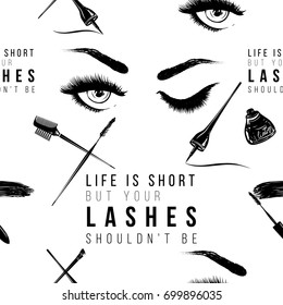 Professional makeup artist background. Vector seamless pattern with makeup tools and signs, life is short but your lashes shouldn't be text. Hand drawn fashion illustration in watercolor style.