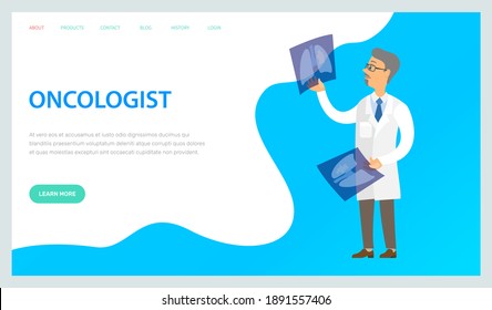Professional oncologist web banner or landing page. Cancer disease diagnostic and treatment. Doctor examining a lung radiography holding X-ray picture. Man in white coat is looking at a photo