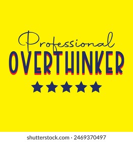 professional overthinker font graphic vector