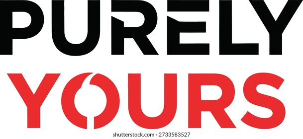 Professional Purely Yours script typography t-shirt design vector illustration for personal expression romantic gifts wedding stationary and authentic identity on transparent background.