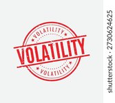 Professional round red volatility rubber stamp with circular line art and distressed texture for financial markets