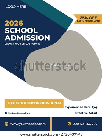 Professional school admission flyer template for 2026 academic year enrollment. Back to school admission social media post and square flyer template design. Modern educational kids school admission flyer with blue and yellow geometric shapes.