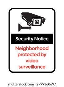 Professional security notice sign featuring a CCTV surveillance camera and video monitoring warning message for residential neighborhoods, commercial buildings, and protected properties. Ideal for security systems, crime deterrence, property protection, access control, surveillance awareness, and public safety applications.