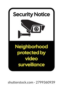 Professional security notice sign featuring a CCTV camera and video surveillance warning message for residential neighborhoods, gated communities, commercial properties, and protected areas. Ideal for security systems, crime deterrence, access control, property protection, surveillance monitoring, and public safety communications.
