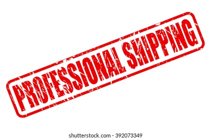 PROFESSIONAL SHIPPING red stamp text on white