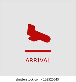 Professional vector arrival icon. Arrival symbol that can be used for any platform and purpose. High quality arrival illustration.