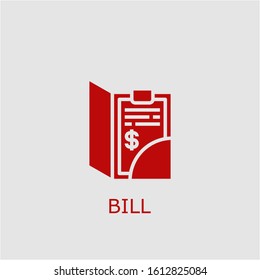 Professional vector bill icon. Bill symbol that can be used for any platform and purpose. High quality bill illustration.