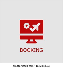 Professional vector booking icon. Booking symbol that can be used for any platform and purpose. High quality booking illustration.