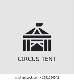 Professional vector circus tent icon. Circus tent symbol that can be used for any platform and purpose. High quality circus tent illustration.