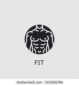 Professional vector fit icon. Fit symbol that can be used for any platform and purpose. High quality fit illustration.