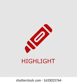 Professional vector highlight icon. Highlight symbol that can be used for any platform and purpose. High quality highlight illustration.