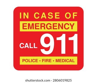 Professional vector illustration of a high-visibility In Case of Emergency Call 911 sign designed for quick recognition during emergencies. Perfect for public safety signage, workplaces, schools, hospitals, hotels, offices, emergency evacuation plans, first aid stations, transportation hubs, and informational safety materials.
