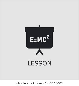 Professional vector lesson icon. Lesson symbol that can be used for any platform and purpose. High quality lesson illustration.