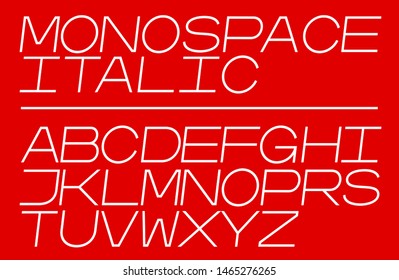 Professional vector monospaced italic font. Fixed width type