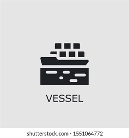 Professional vector vessel icon. Vessel symbol that can be used for any platform and purpose. High quality vessel illustration.