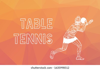 A professional woman table tennis player skillfully twists the ball. Ping pong triangle polygonal athlete with space for racket sports flyer, poster, web, leaflet, magazine. Vector illustration eps10