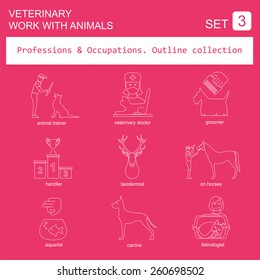 Professions and occupations outline icon set. Veterinary, work with animals. Flat linear design. Vector illustration 
