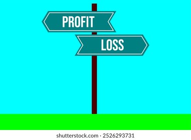profit vs loss decision concept. Direction arrow. Road sign with text