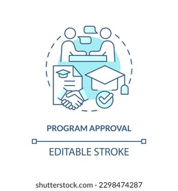 Program approval turquoise concept icon. Tuition education. Reimbursement. Professional development. Student loan abstract idea thin line illustration. Isolated outline drawing. Editable stroke