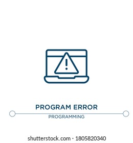 program error vector line icon. Simple element illustration. program error outline icon from programming concept. Can be used for web and mobile
