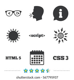 Programmer coder glasses icon. HTML5 markup language and CSS3 cascading style sheets sign symbols. Information, go to web and calendar icons. Sun and loud speak symbol. Vector