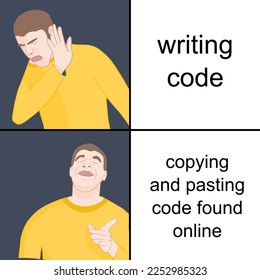 Programmers copying and pasting code instead of coding. IT industry problems. Funny meme for social media sharing.