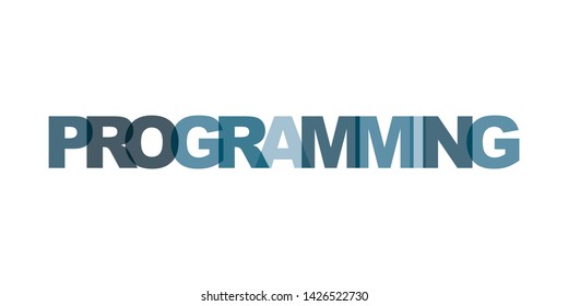 Programming business card text. Modern lettering poster. Color word art slogan icon. Phrases vector print design elements.