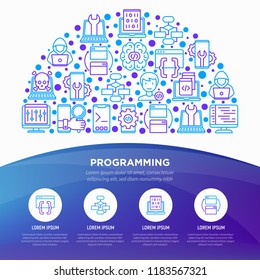 Programming concept in half circle with thin line icons: developer, code, algorithm, technical support, program setup, porting, compilation, app testing, virus. Vector illustration, web page template.