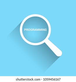 Programming concept: magnifying optical glass with words Programming. Vector illustration 