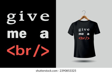 Programming Tshirt Design. This shirt merges style with tech, making it a must have for coders who wear their passion.