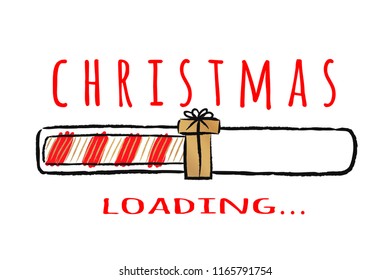 Progress bar with inscription - Christmas loading.in sketchy style. Vector christmas illustration for t-shirt design, poster, greeting or invitation card.