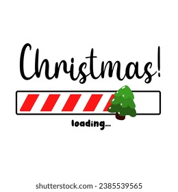 The progress bar with the inscription - Christmas loading in a schematic children's style. Vector Christmas illustration for the design of a T-shirt, poster or greeting card. Loading, Christmas tree