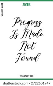 Progreso Se Ha Hecho, No Se Ha Encontrado - Cita De Éxito Texto Cursivo Tipografía Vector Anuncio