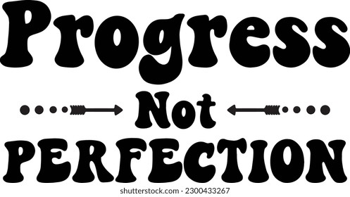Progress not perfection eps file