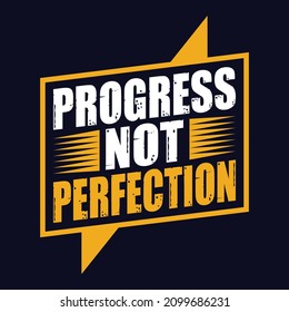 Progress not Perfection - Typography T shirt design vector