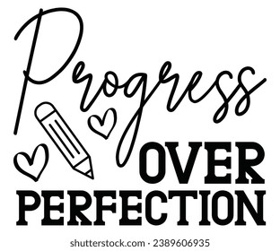 Progress Over Perfection Svg,100 Day School,Teacher,Football,Unlocked Gamer,rocked,Girls,happy,Kindergarten Life svg