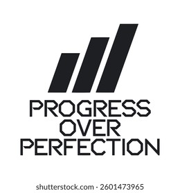 Progress Over Perfection T Shirt Design