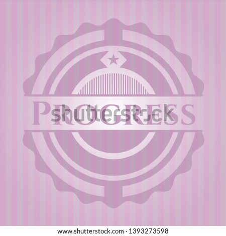 Progress realistic pink emblem. Vector Illustration. Detailed.